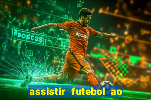 assistir futebol ao vivo multimarcas